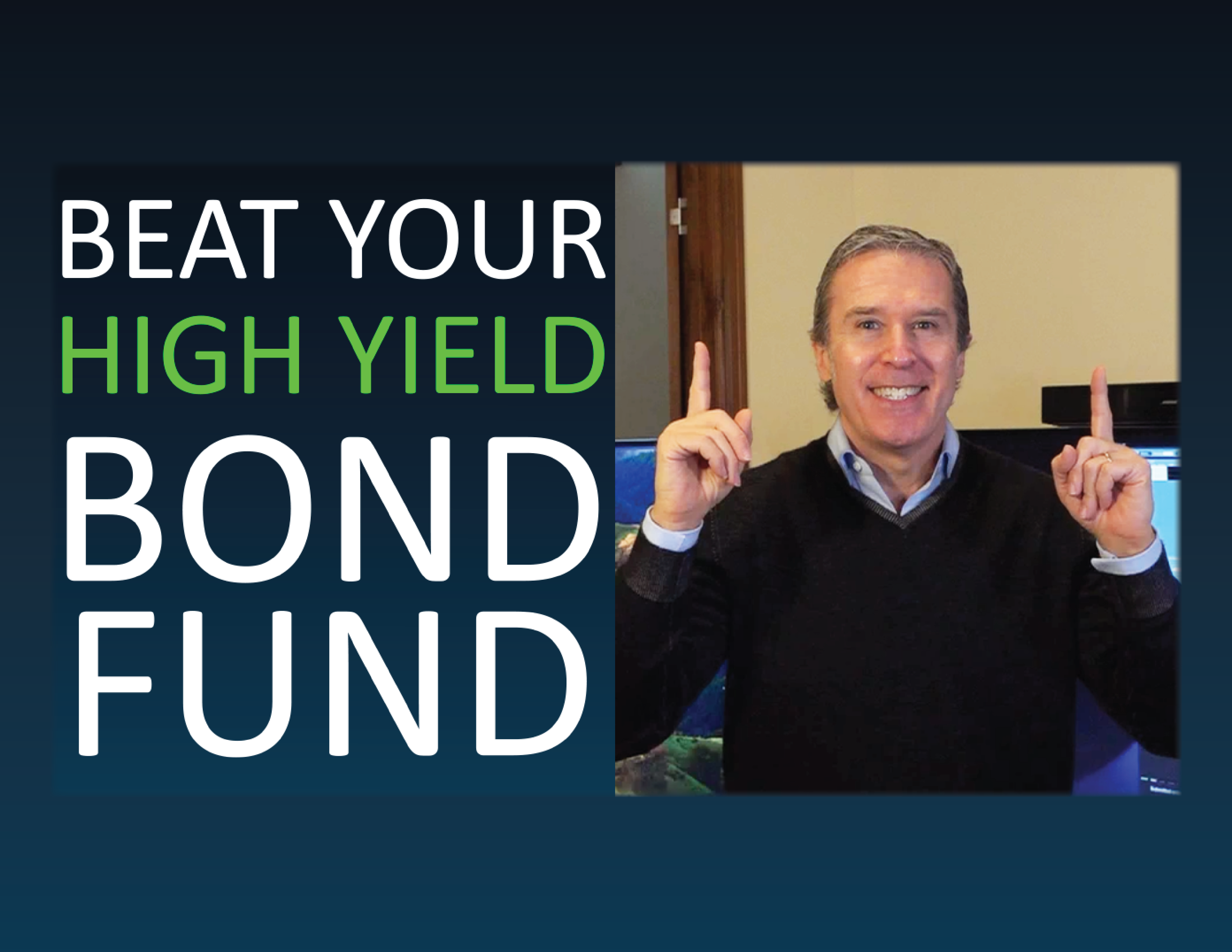 Beat Your High Yield Bond Fund