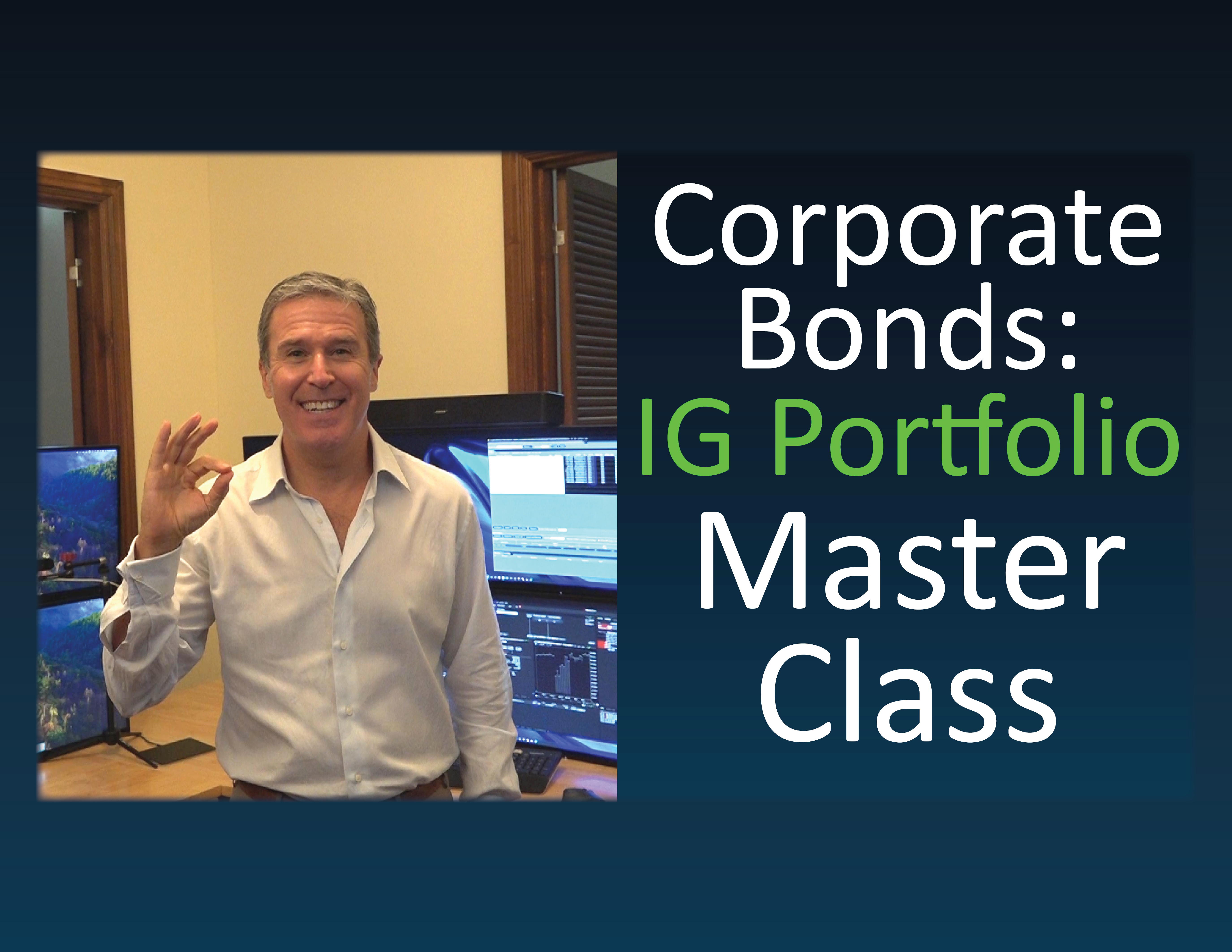 Corporate Bonds: IG Portfolio Masterclass